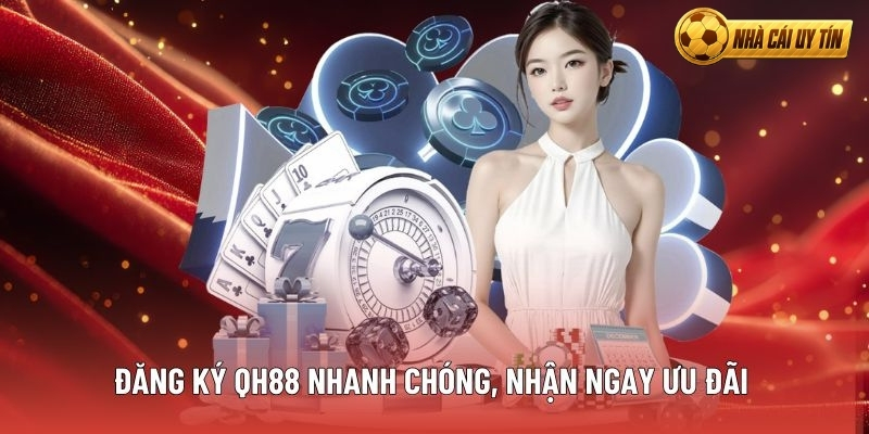 Đăng ký QH88 đơn giản với 3 bước