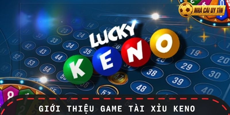 Hướng dẫn cách chơi keno đơn giản tại Nhà cái uy tín 24os